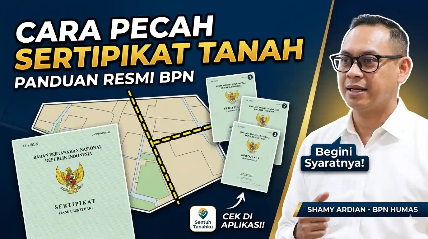 Cara Mudah Pecah Sertifikat Tanah