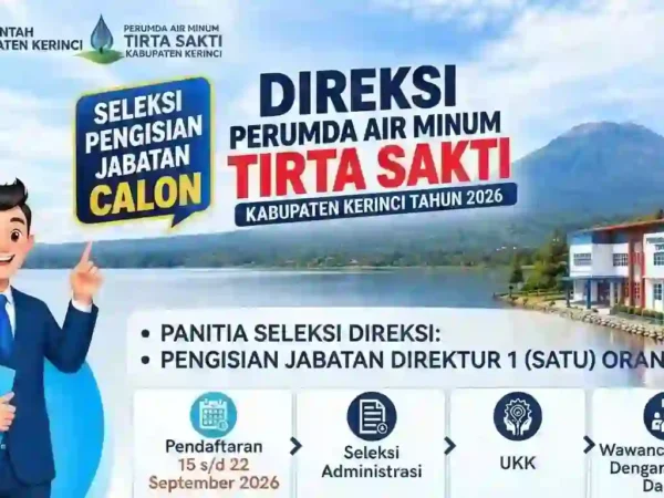 Seleksi Direktur Perumda Tirta Sakti Kerinci 2026 Resmi Dibuka, Cek Syaratnya!