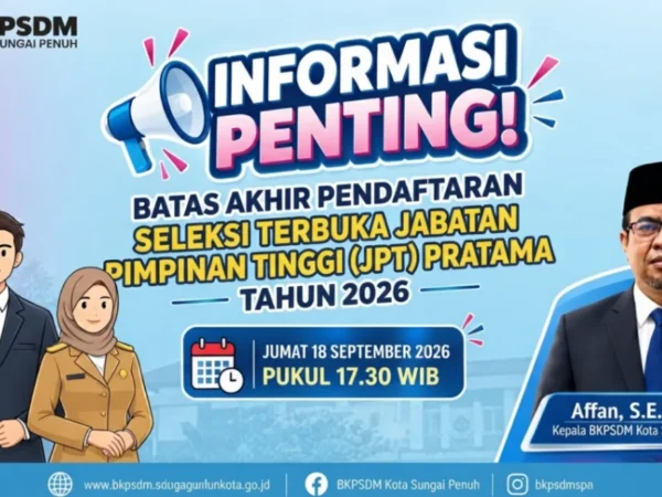 BKPSDM Sungai Penuh Tegaskan Seleksi JPT Pratama 2026 Murni Tanpa Titipan