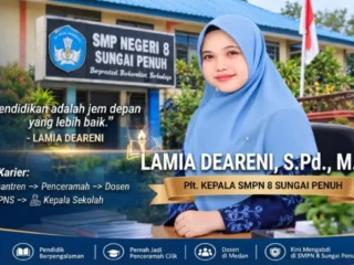 Perjalanan Inspiratif Lamia Deareni: Dari Pesantren dan Dosen hingga Menjadi Plt Kepala SMPN 8 Sungai Penuh