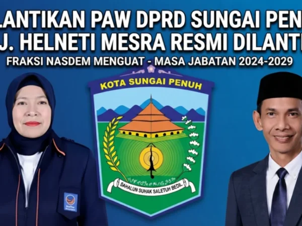 Hj. Helneti Mesra Siap Dilantik, PAW DPRD Sungai Penuh Masuk Tahap Akhir